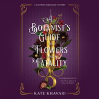 A_Botanist_s_Guide_to_Flowers_and_Fatality